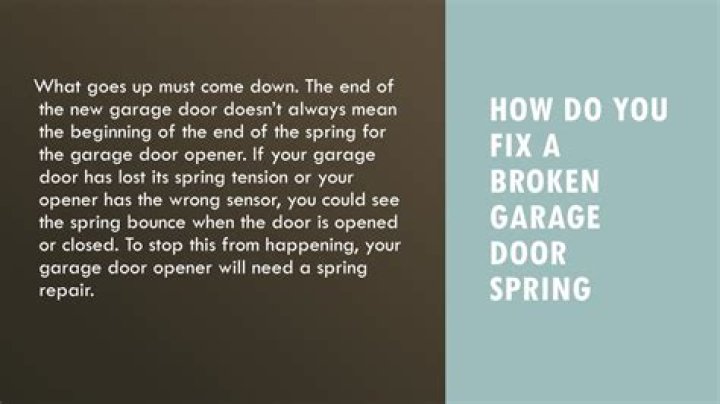 How do you fix a broken door spring?