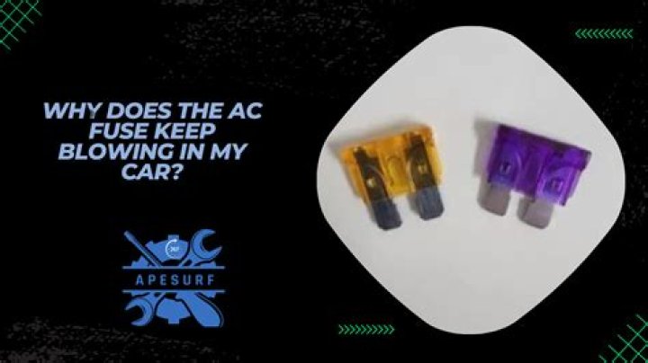 What causes a fuse to keep blowing?