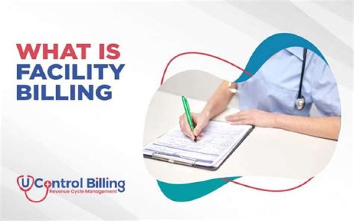 What is facility billing